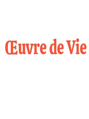 cover image of Œuvre de Vie